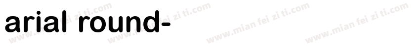 arial round字体转换